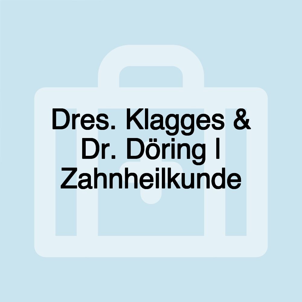 Dres. Klagges & Dr. Döring | Zahnheilkunde