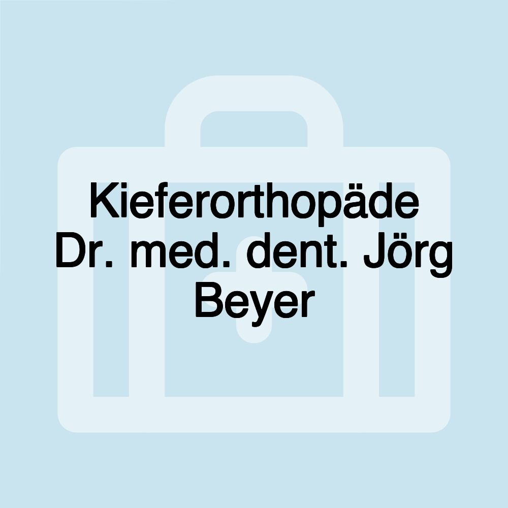 Kieferorthopäde Dr. med. dent. Jörg Beyer