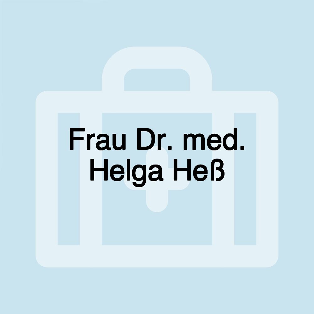 Frau Dr. med. Helga Heß