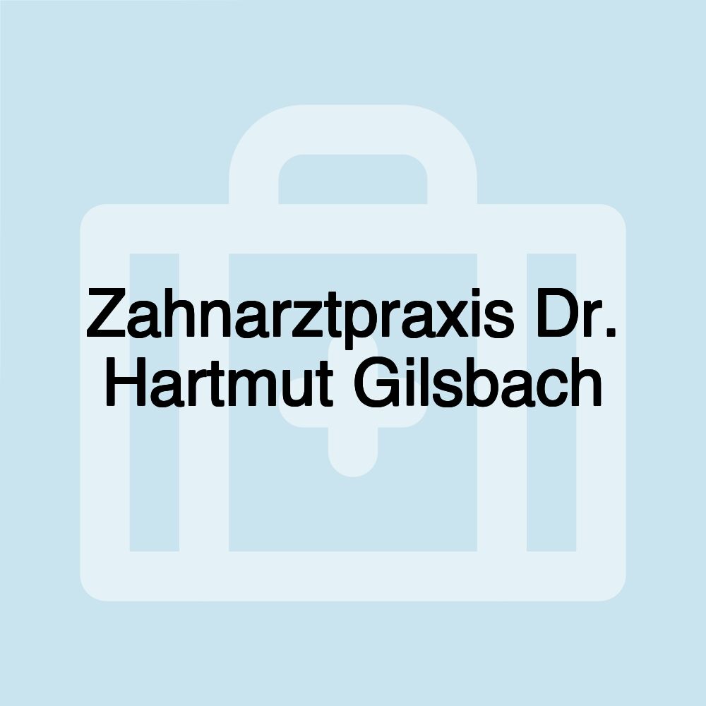 Zahnarztpraxis Dr. Hartmut Gilsbach