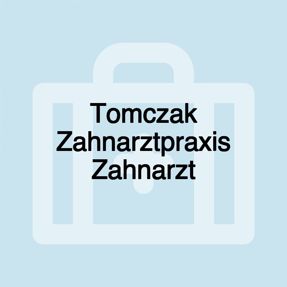 Tomczak Zahnarztpraxis Zahnarzt