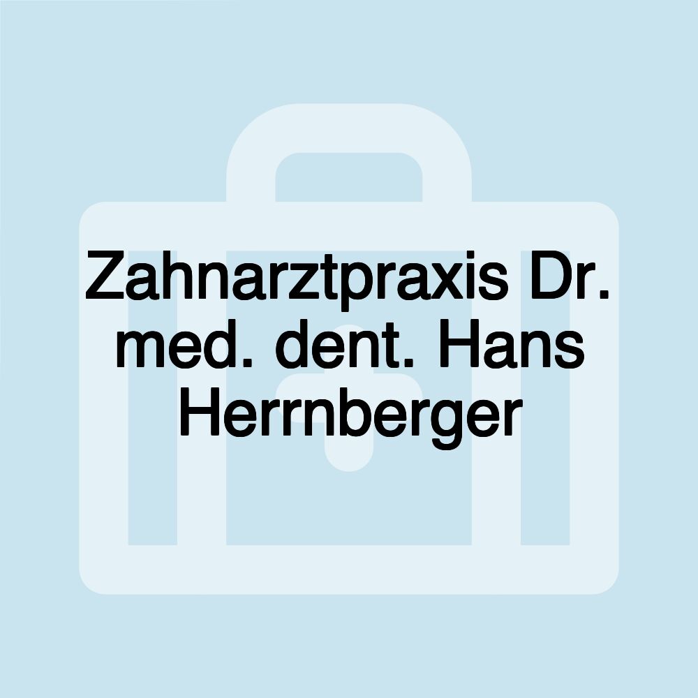 Zahnarztpraxis Dr. med. dent. Hans Herrnberger