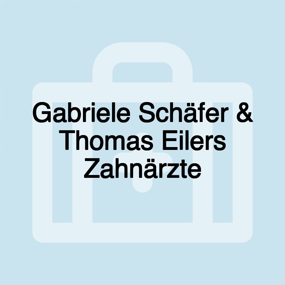 Gabriele Schäfer & Thomas Eilers Zahnärzte