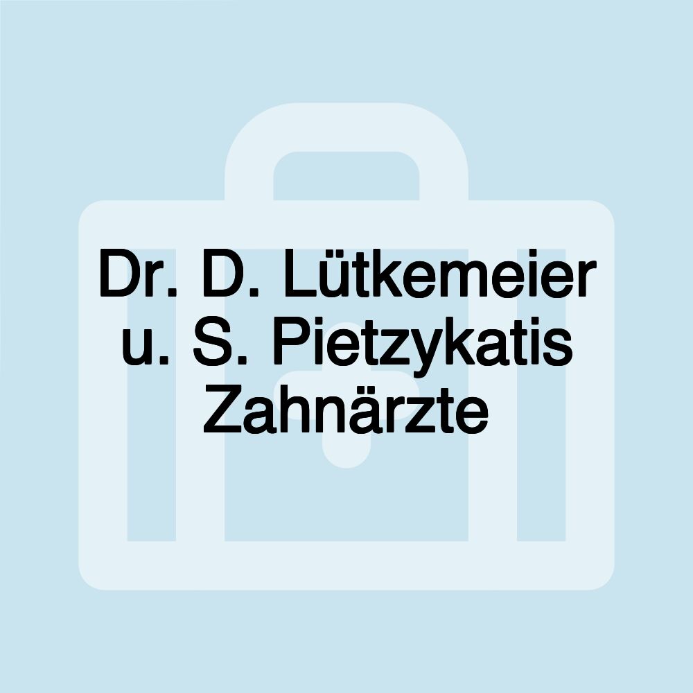 Dr. D. Lütkemeier u. S. Pietzykatis Zahnärzte