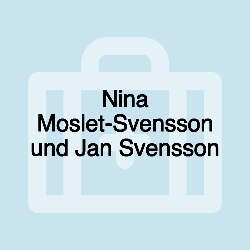 Nina Moslet-Svensson und Jan Svensson