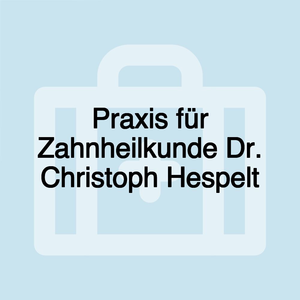 Praxis für Zahnheilkunde Dr. Christoph Hespelt