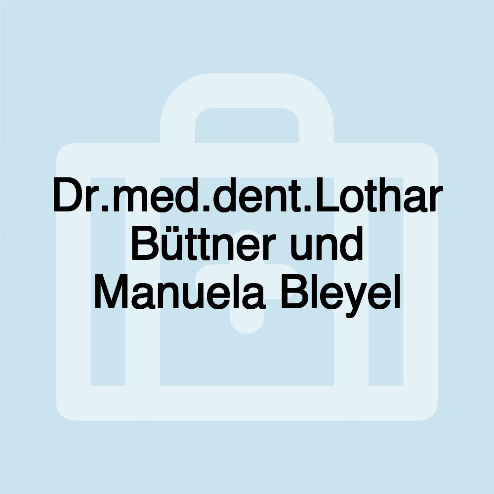 Dr.med.dent.Lothar Büttner und Manuela Bleyel