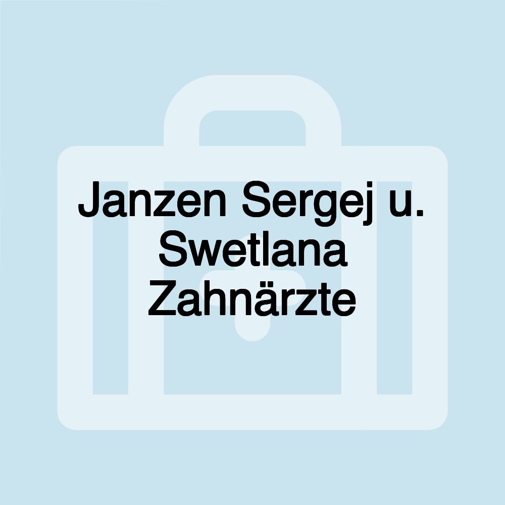 Janzen Sergej u. Swetlana Zahnärzte