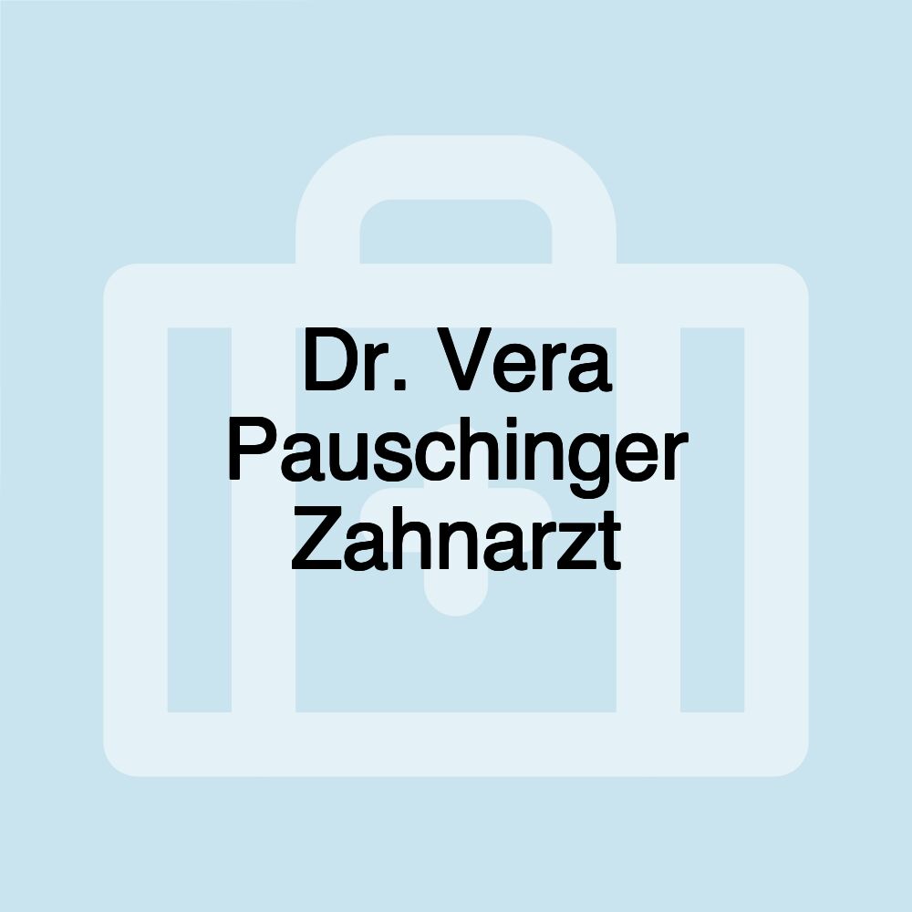 Dr. Vera Pauschinger Zahnarzt