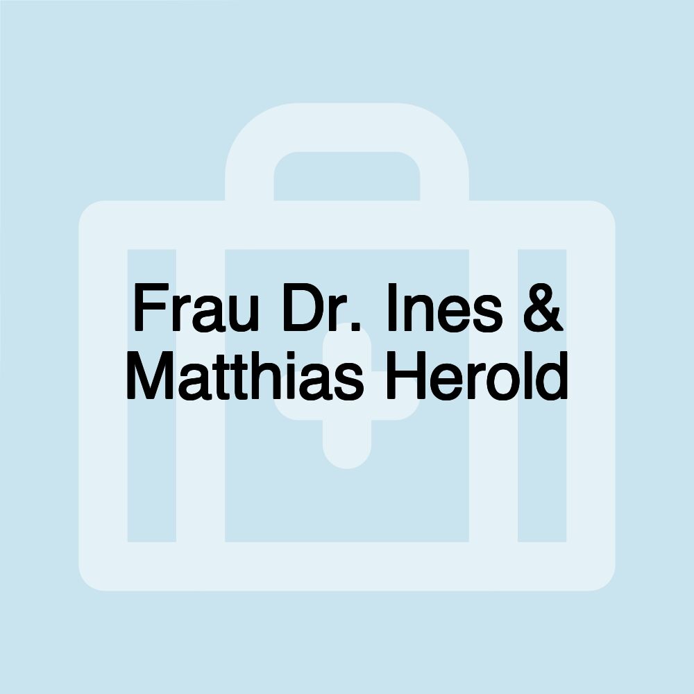 Frau Dr. Ines & Matthias Herold