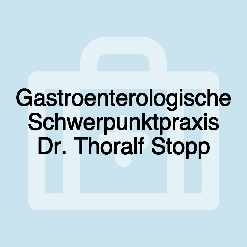 Gastroenterologische Schwerpunktpraxis Dr. Thoralf Stopp