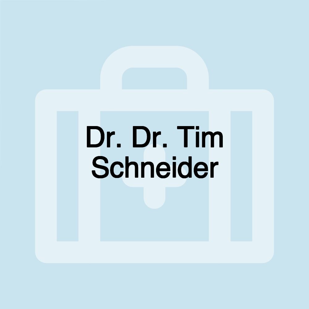 Dr. Dr. Tim Schneider