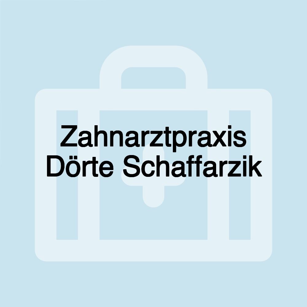 Zahnarztpraxis Dörte Schaffarzik