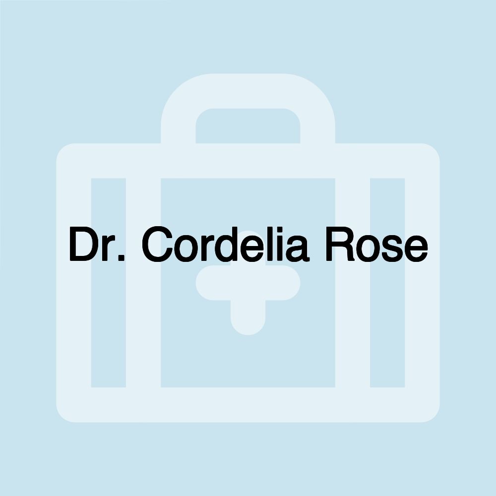 Dr. Cordelia Rose