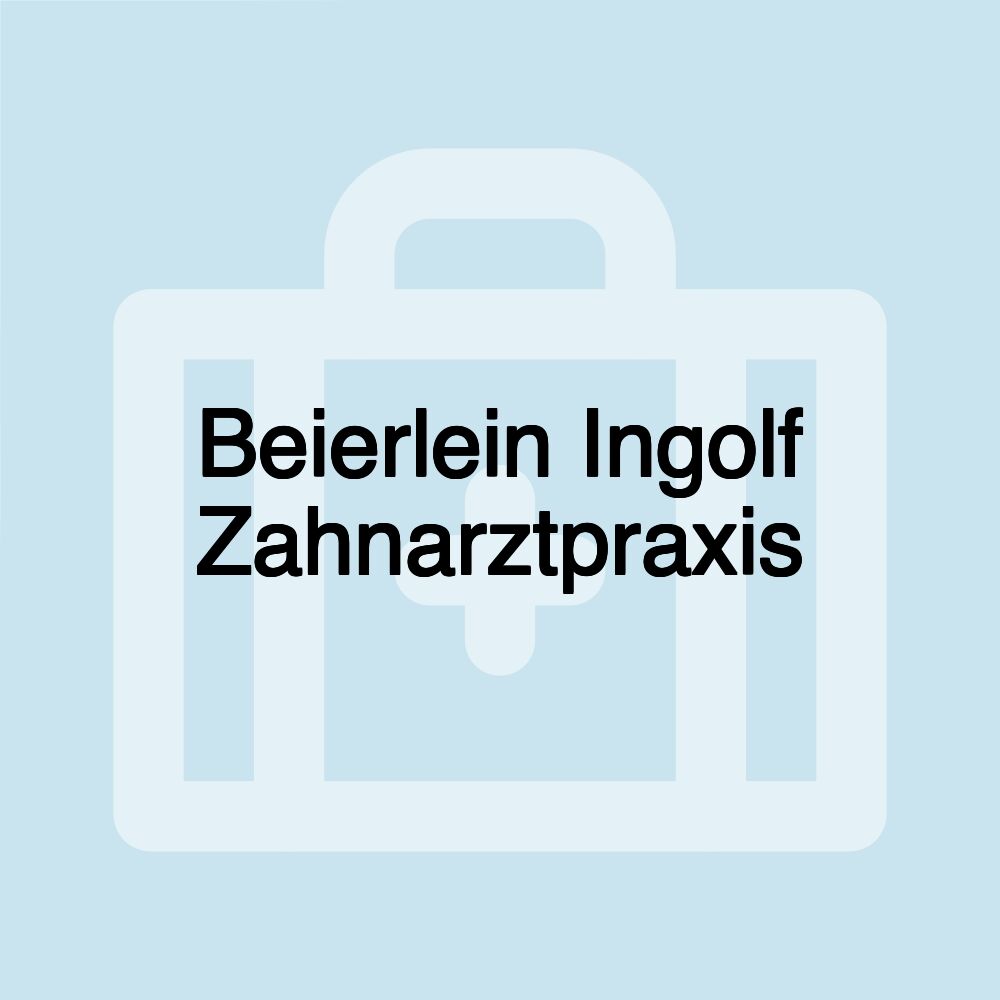 Beierlein Ingolf Zahnarztpraxis