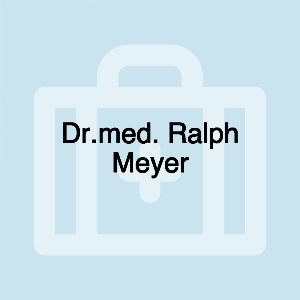 Dr.med. Ralph Meyer