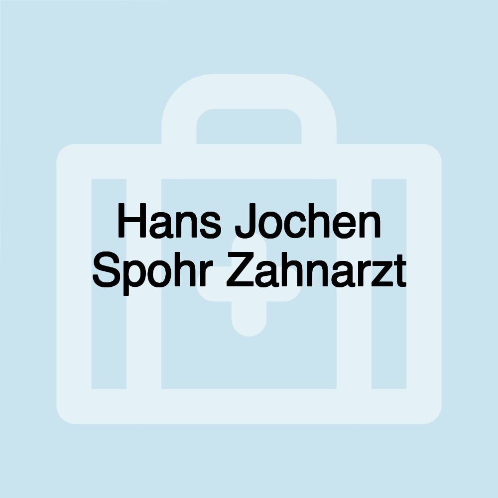 Hans Jochen Spohr Zahnarzt