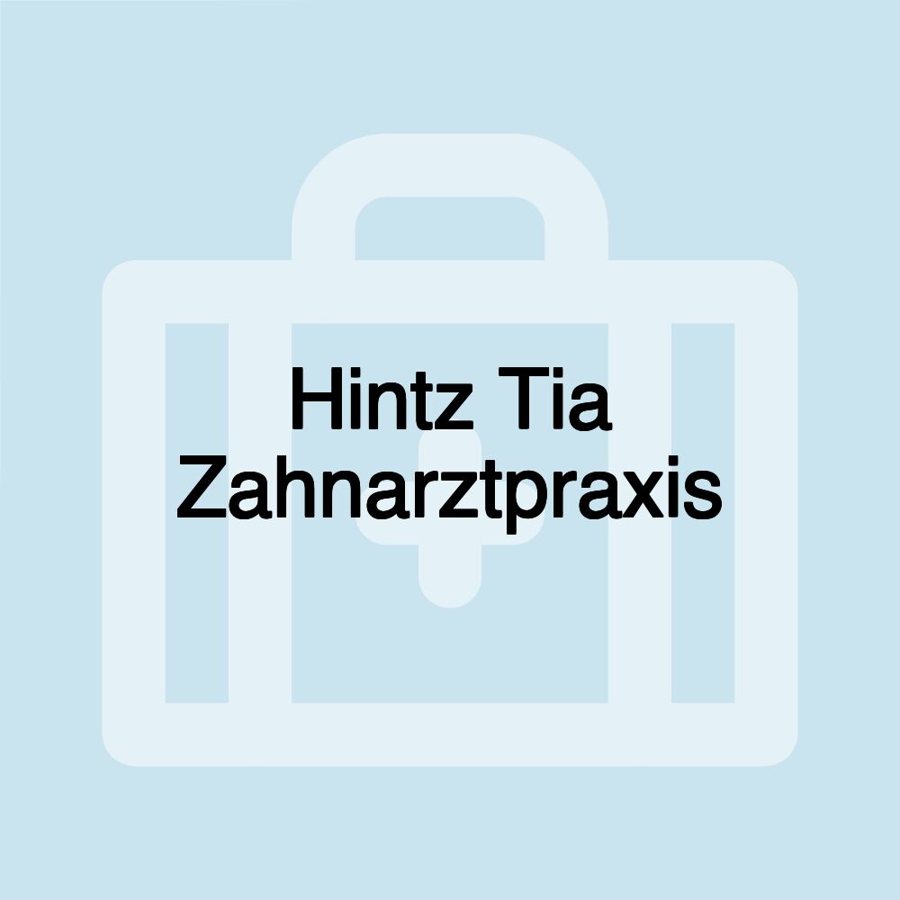 Hintz Tia Zahnarztpraxis