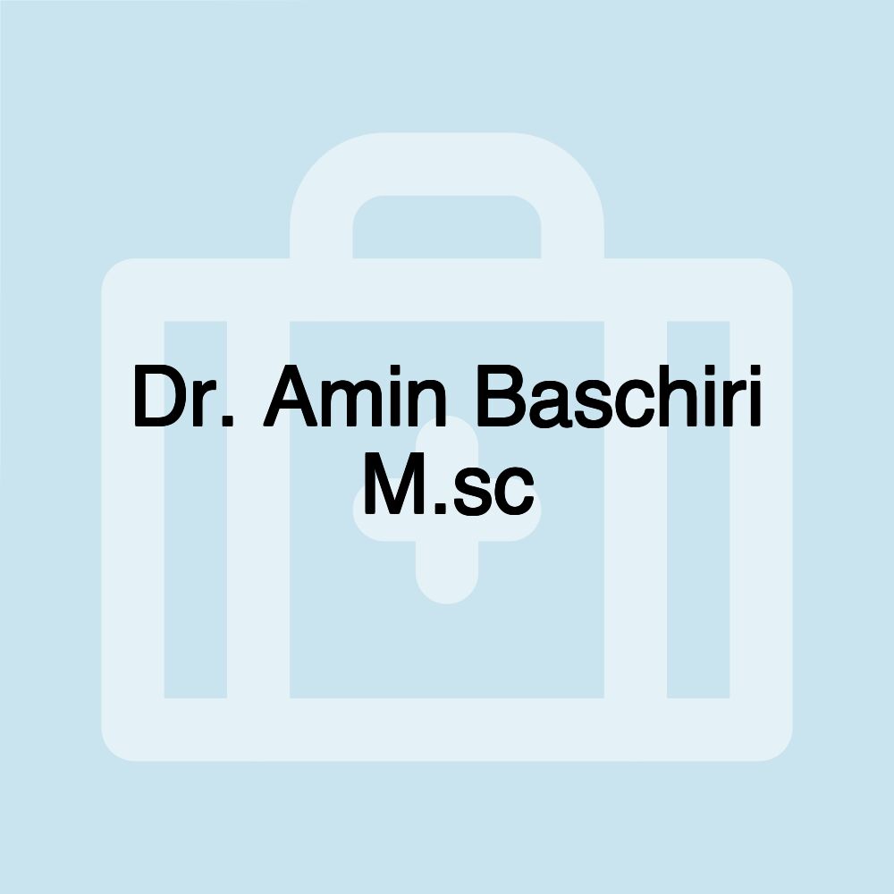 Dr. Amin Baschiri M.sc