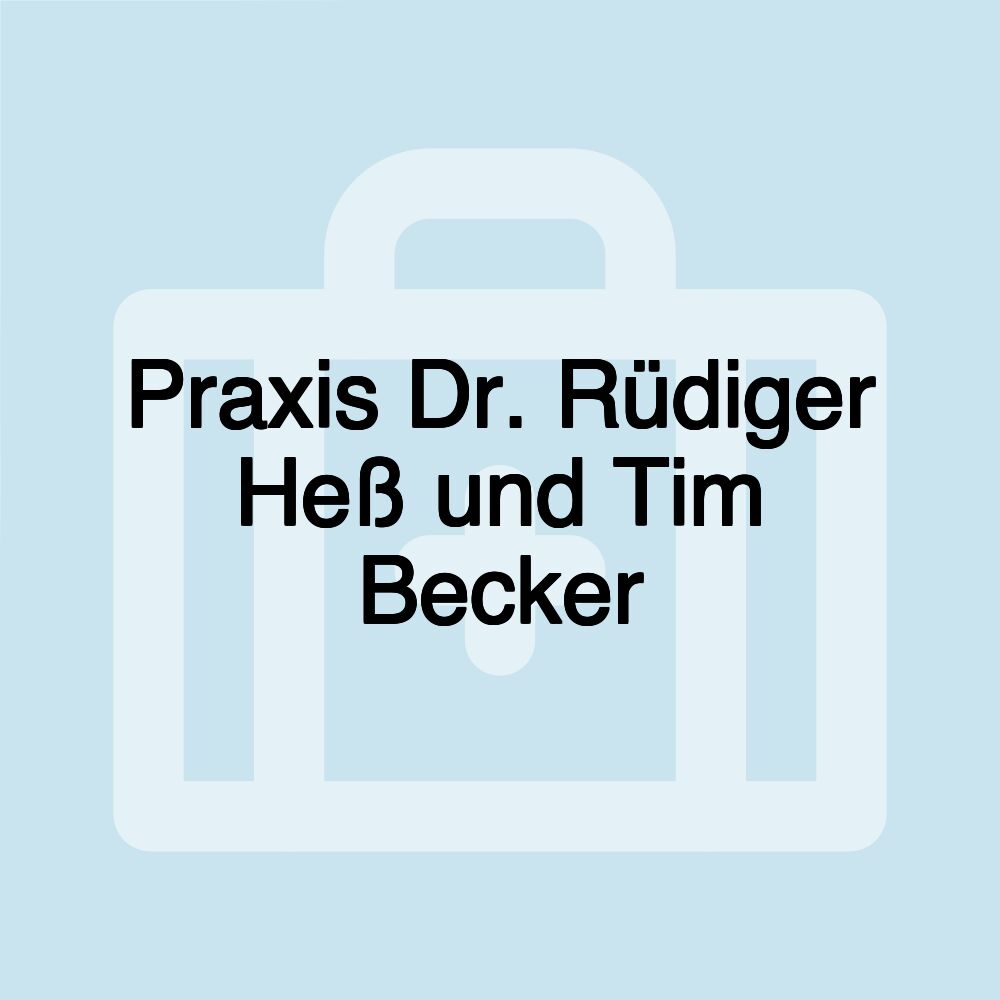 Praxis Dr. Rüdiger Heß und Tim Becker