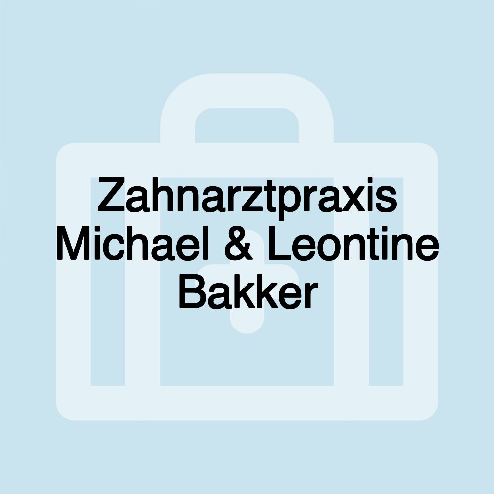 Zahnarztpraxis Michael & Leontine Bakker