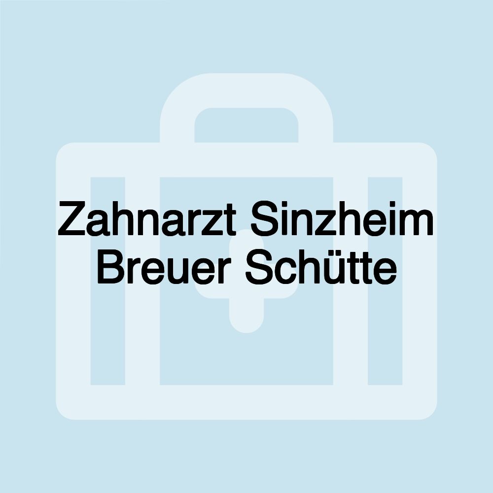 Zahnarzt Sinzheim Breuer Schütte