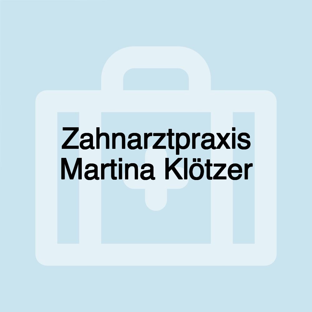 Zahnarztpraxis Martina Klötzer