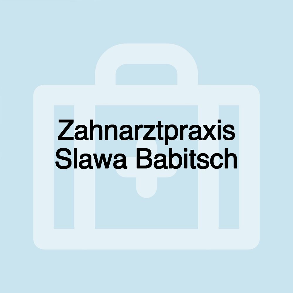 Zahnarztpraxis Slawa Babitsch