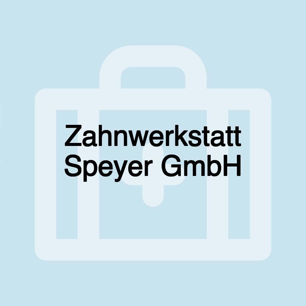 Zahnwerkstatt Speyer GmbH