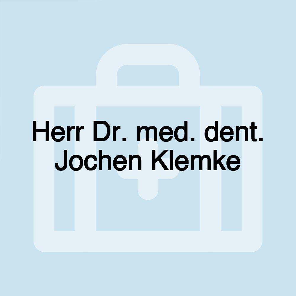 Herr Dr. med. dent. Jochen Klemke