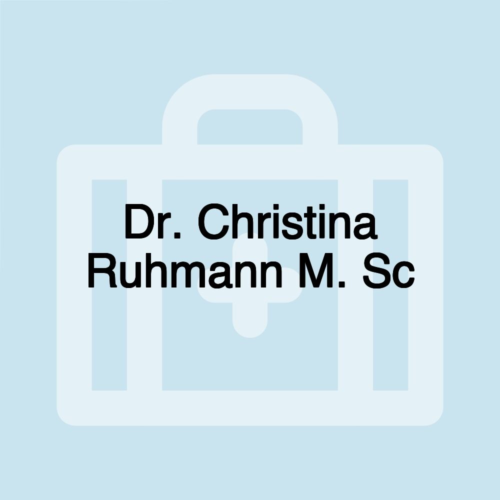 Dr. Christina Ruhmann M. Sc