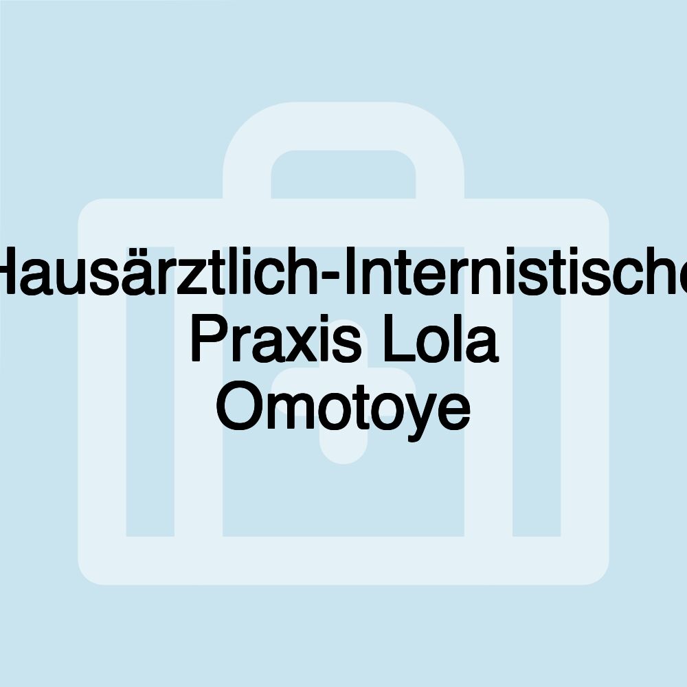 Hausärztlich-Internistische Praxis Lola Omotoye