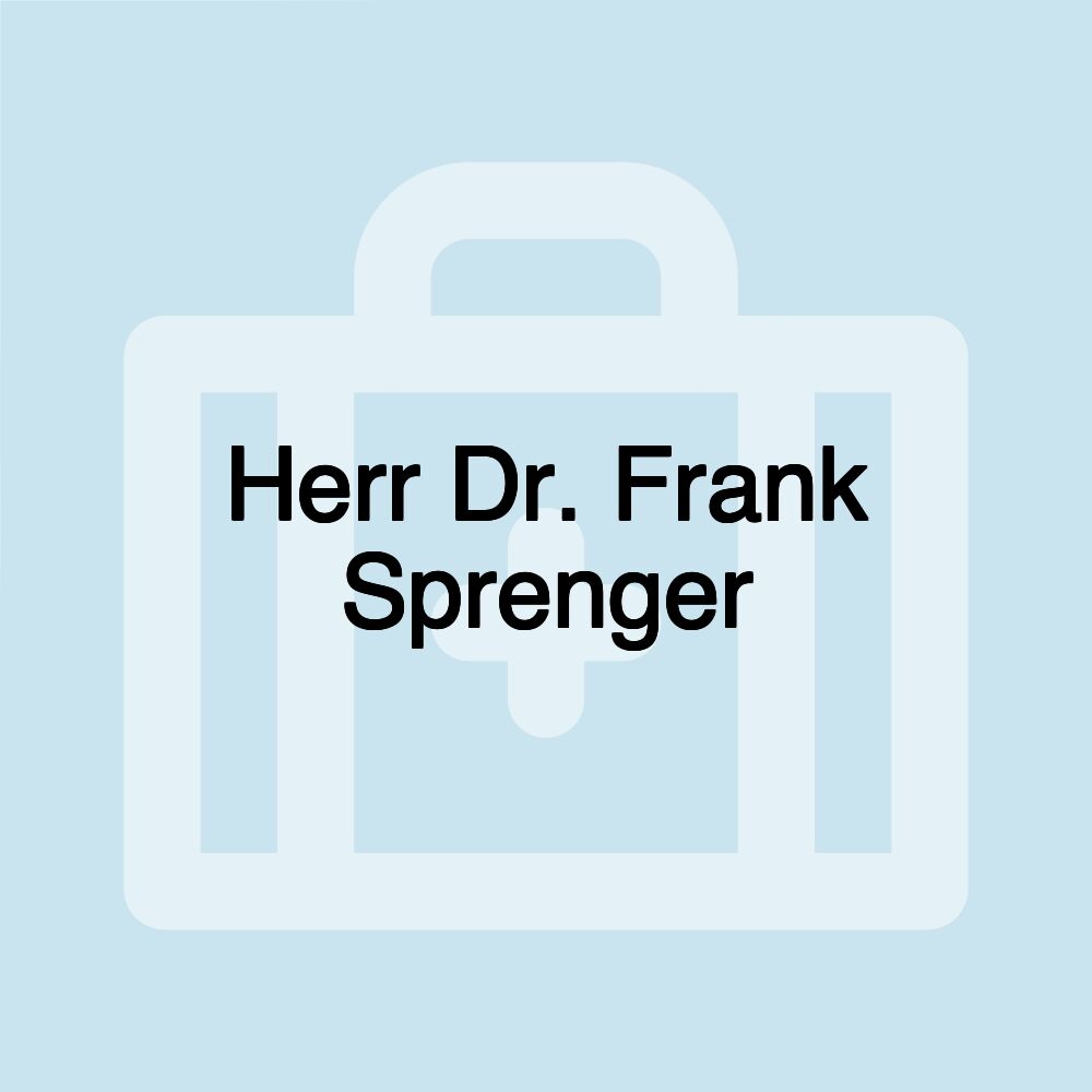 Herr Dr. Frank Sprenger