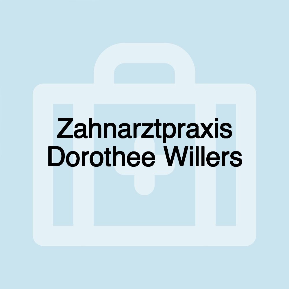 Zahnarztpraxis Dorothee Willers