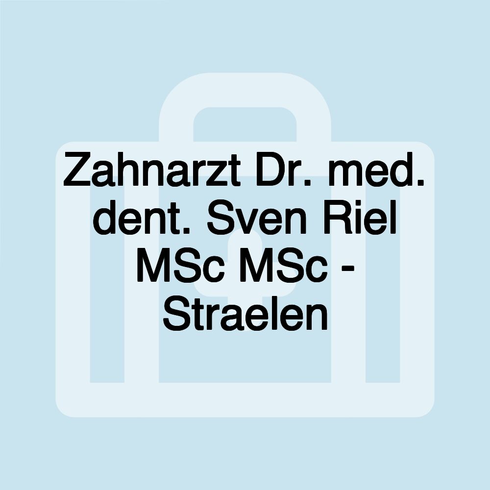 Zahnarzt Dr. med. dent. Sven Riel MSc MSc - Straelen