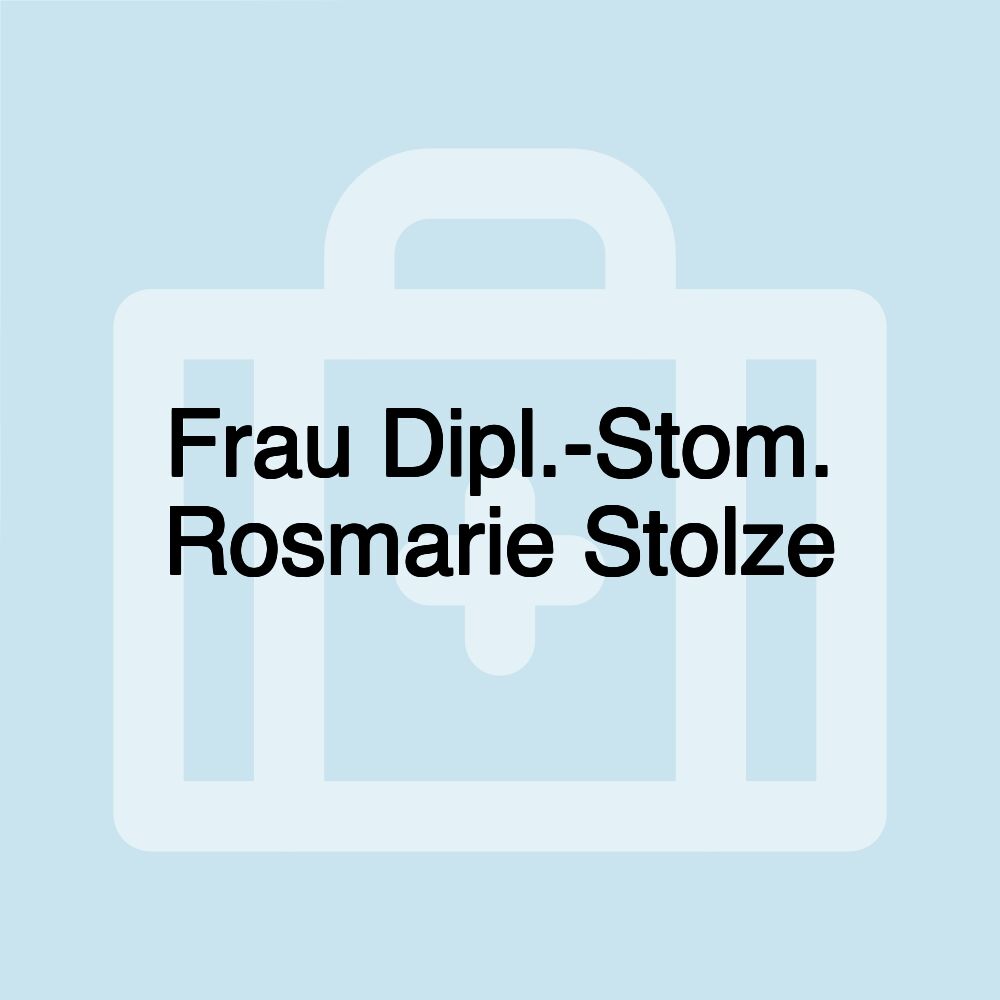 Frau Dipl.-Stom. Rosmarie Stolze