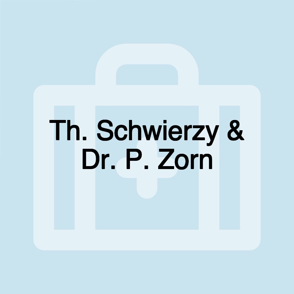 Th. Schwierzy & Dr. P. Zorn