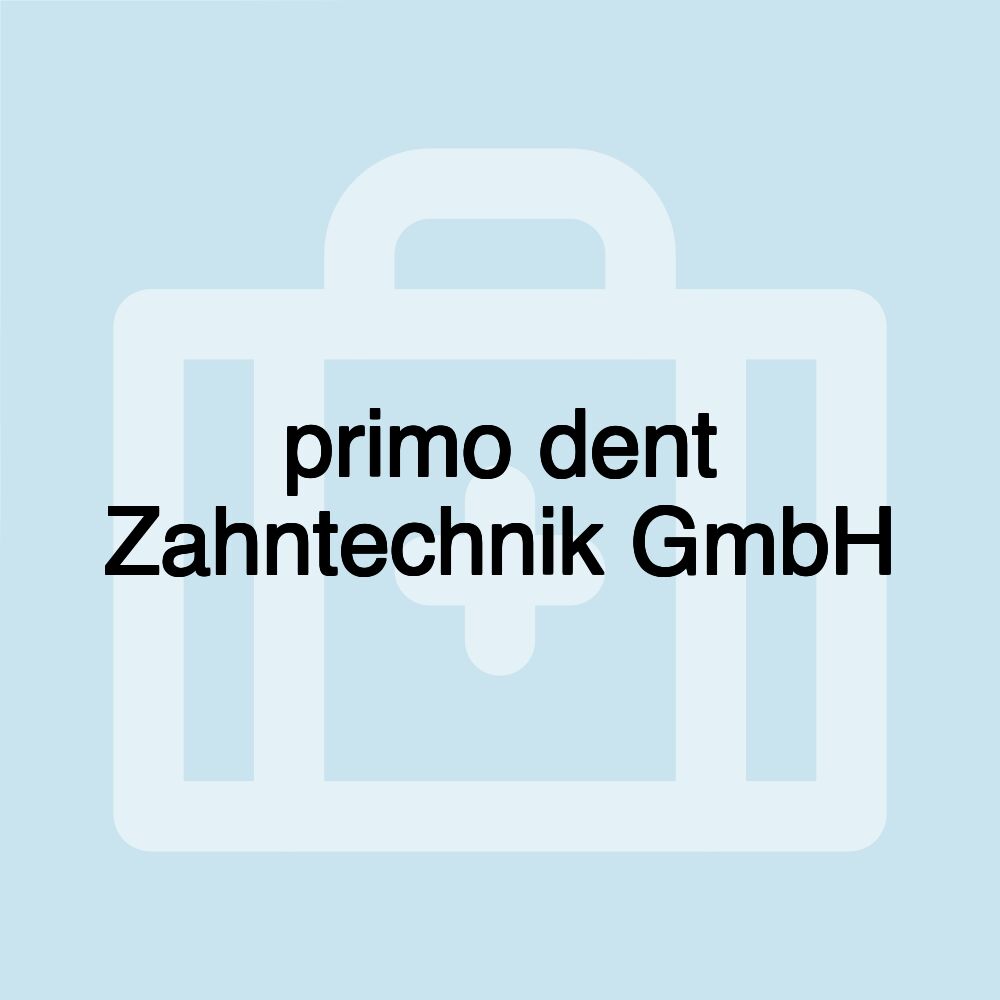 primo dent Zahntechnik GmbH