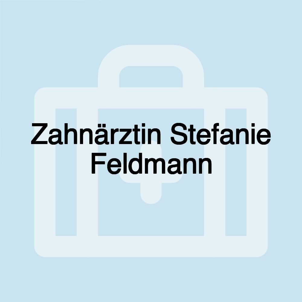 Zahnärztin Stefanie Feldmann