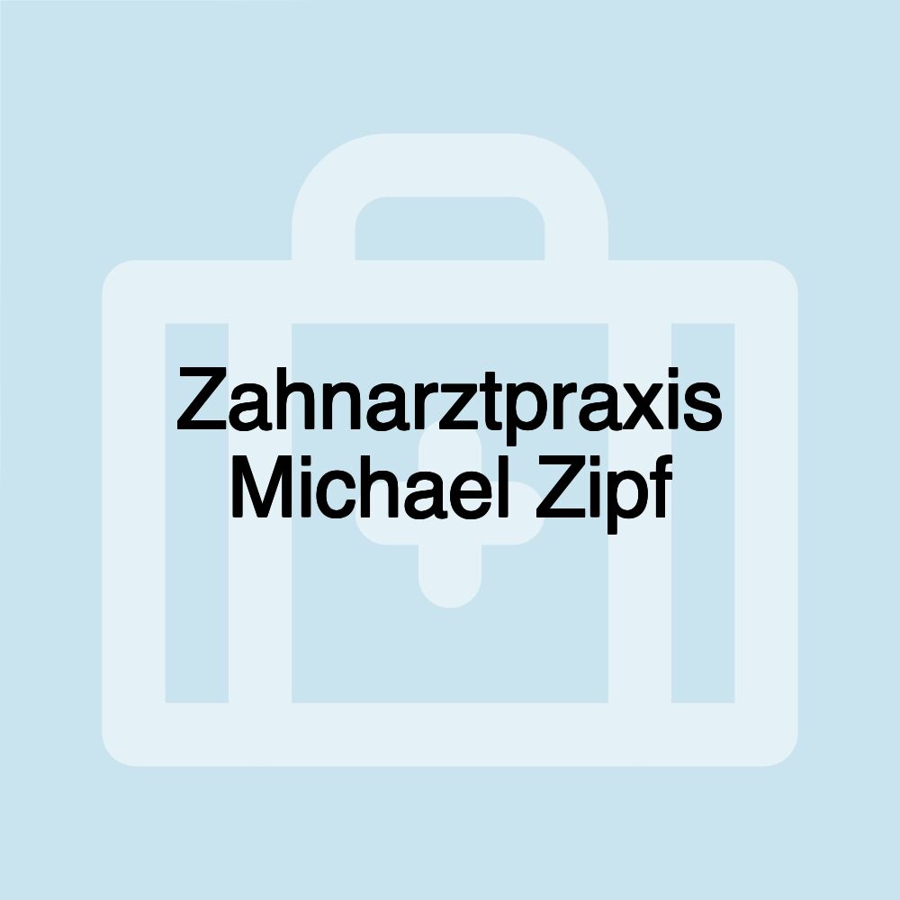 Zahnarztpraxis Michael Zipf