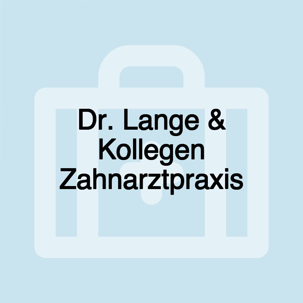 Dr. Lange & Kollegen Zahnarztpraxis