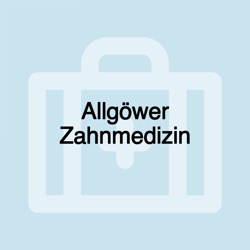 Allgöwer Zahnmedizin