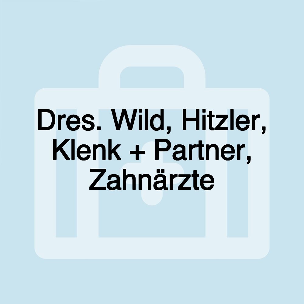 Dres. Wild, Hitzler, Klenk + Partner, Zahnärzte