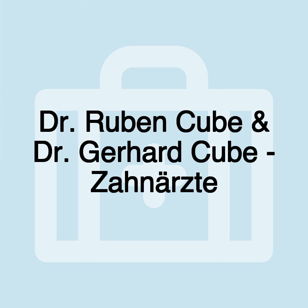 Dr. Ruben Cube & Dr. Gerhard Cube - Zahnärzte