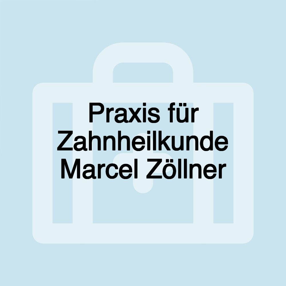 Praxis für Zahnheilkunde Marcel Zöllner