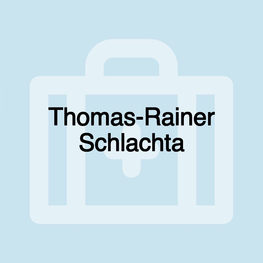 Thomas-Rainer Schlachta