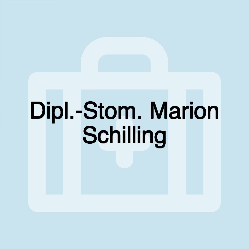 Dipl.-Stom. Marion Schilling