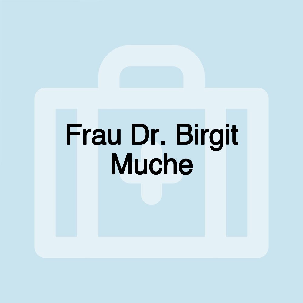 Frau Dr. Birgit Muche