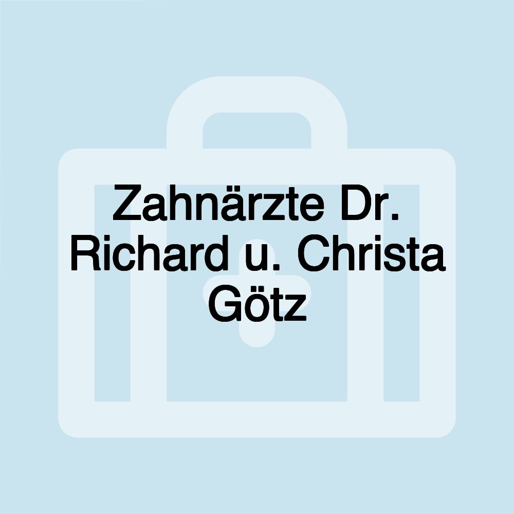 Zahnärzte Dr. Richard u. Christa Götz