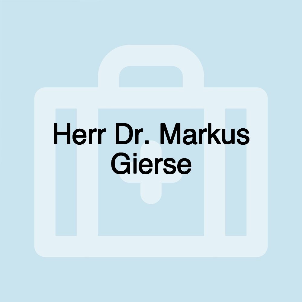 Herr Dr. Markus Gierse